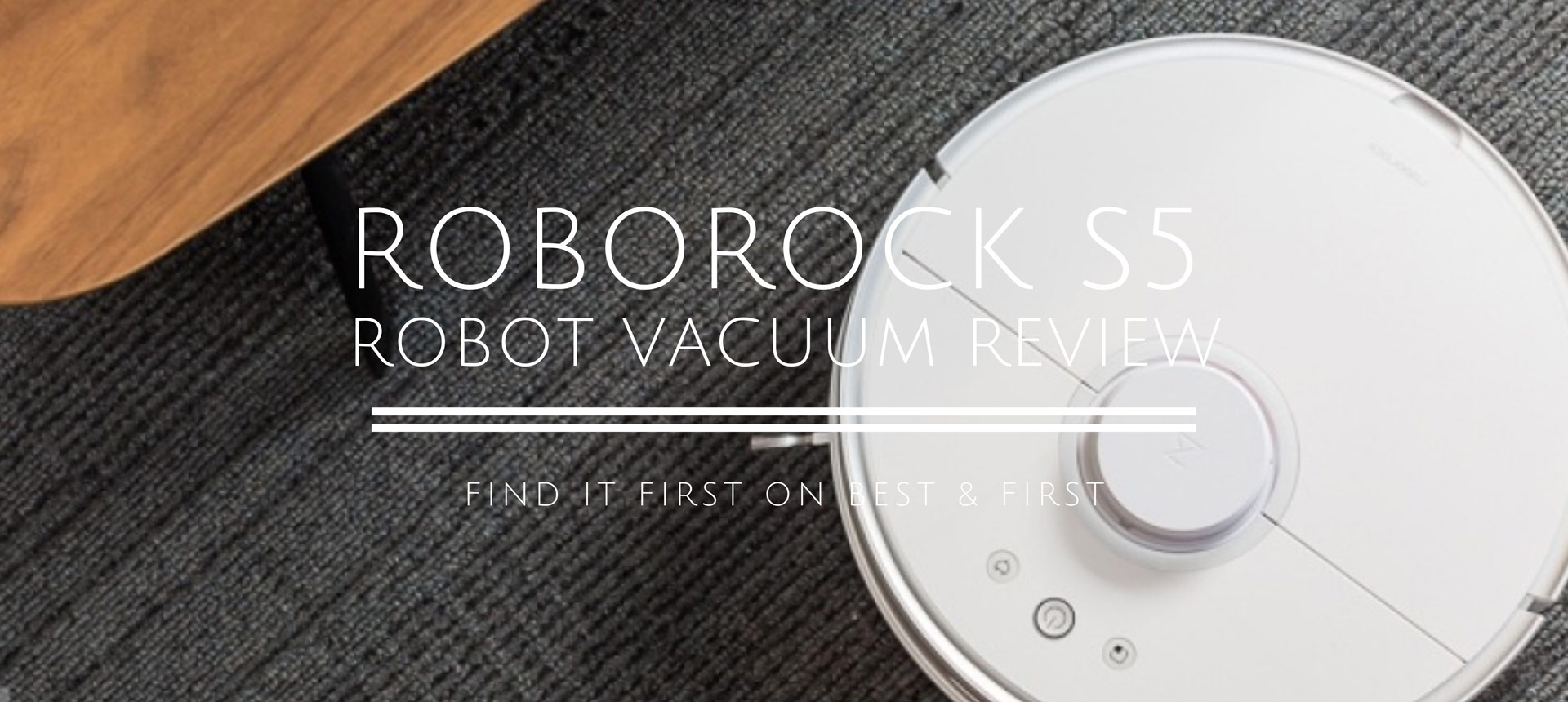 Roborock S5 Robot Vacuum and Mop Review and Buying Guide 2021