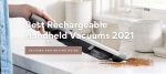 Best Rechargeable Handheld Vacuum Cleaners 2021