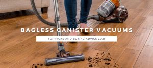 Top Picks Bagless Canister Vacuums 2021