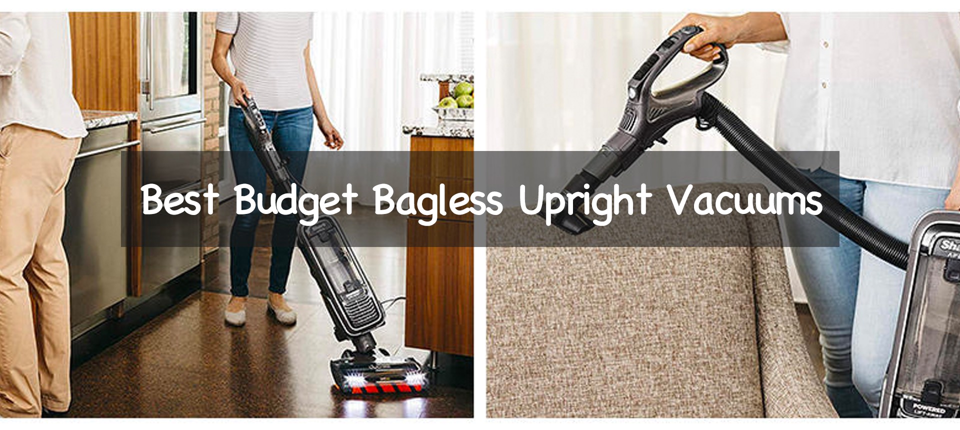 Best Budget Bagless Upright Vacuums